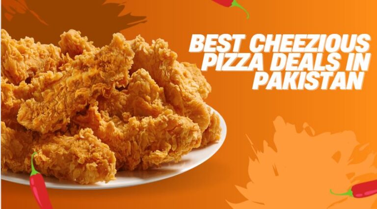 Best Cheezious Pizza Deals in Pakistan – Updated 2025